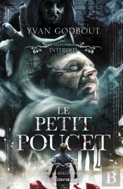 Les Contes Interdits : Le Petit Poucet