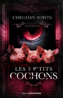 Bertrand.pt - Les Contes Interdits : Les 3 P'Tits Cochons