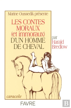 Bertrand.pt - Les Contes Moraux Et Immoraux D'Un Homme De Cheval
