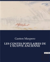 Les Contes Populaires De L'Egypte Ancienne - .