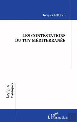 Bertrand.pt - Les Contestations Du Tgv Mediterranee