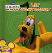 Les Contraires La Maison De Mickey