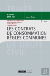 Les Contrats De Consommation ; Règles Communes (2e Édition)