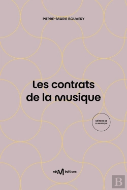 Bertrand.pt - Les Contrats De La Musique : Le Juridique Au Service De La Musique (8e Édition)