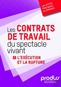 Bertrand.pt - Les Contrats De Travail Du Spectacle Vivant T.2 ; L'Exécution Et La Rupture