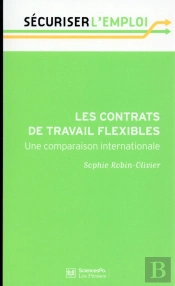 Les Contrats De Travail Flexibles ; Une Comparaison Internationale