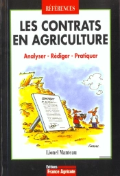 Les Contrats En Agriculture ; Analyser Rediger Pratiquer