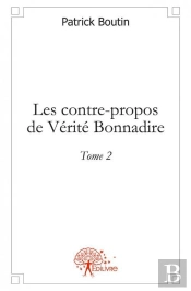 Les Contre-Propos De Verite Bonnadire - 2