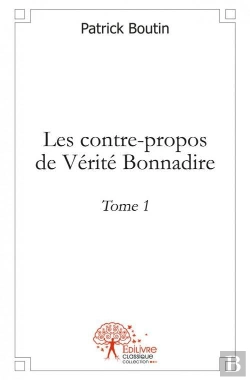 Bertrand.pt - Les Contre-Propos De Verite Bonnadire - T.1
