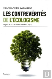 Les Contre-Vérités De L'Écologisme