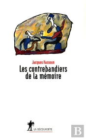 Les Contrebandiers De La Memoire