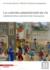 Les Contrôles Administratifs Du Vin T.8 ; Administrative Controls In The Wine Sector