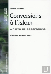 Les Conversions À L'Islam ; Unions Et Séparations