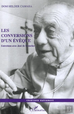 Bertrand.pt - Les Conversions D'Un Eveque ; Entretiens Avec Jose De Brouchker