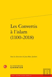 Les Convertis À L'Islam (1100-2018)