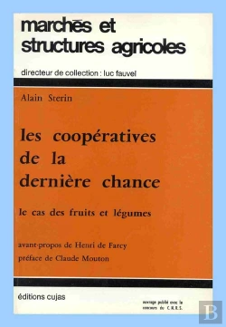 Bertrand.pt - Les Coopératives De La Dernière Chance ; Le Cas Des Fruits Et Légumes