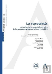 Les Copropriétés  ; Actualités Jurisprudentielles Et Bilan De 5 Années De Pratique De La Loi Du 2 Juin 2010