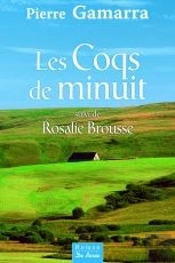 Les Coqs De Minuit ; Rosalie Brousse