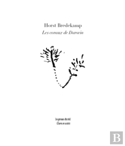 Bertrand.pt - Les Coraux De Darwin ; Premiers Modèles Évolutionnistes Et Tradition De L'Histoire Naturelle