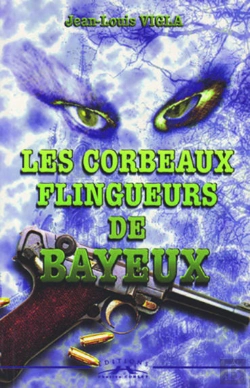 Bertrand.pt - Les Corbeaux Flingueurs De Bayeux
