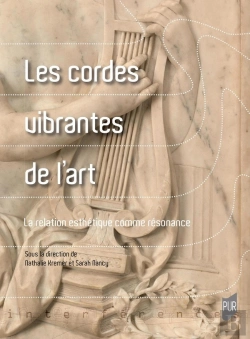 Bertrand.pt - Les Cordes Vibrantes De L'Art : La Relation Esthétique Comme Résonance