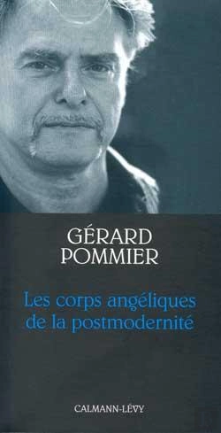 Bertrand.pt - Les Corps Angeliques De La Post Modernite