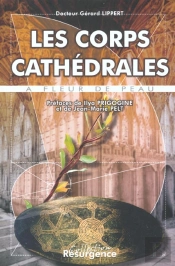 Les Corps Cathedrales ; A Fleur De Peau