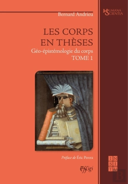 Bertrand.pt - Les Corps En Theses : Geo-Epistemologie Du Corps