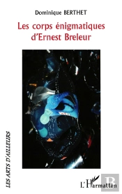 Les Corps Énigmatiques D'Ernest Breleur