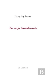 Les Corps Incandescents