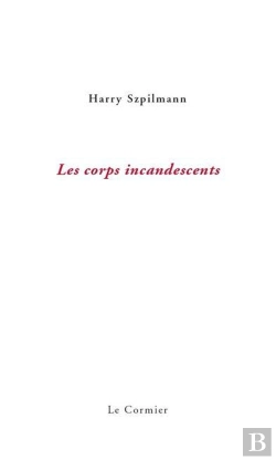 Bertrand.pt - Les Corps Incandescents