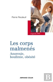 Les Corps Malmenés ; Anorexie, Boulimie, Obésité