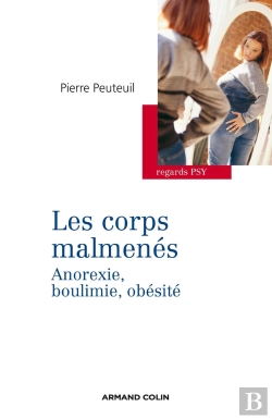 Bertrand.pt - Les Corps Malmenés ; Anorexie, Boulimie, Obésité