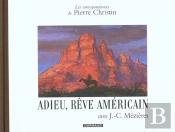 Les Correspondances De Pierre Christin Tome 7 ; Adieu, Rêve Américain