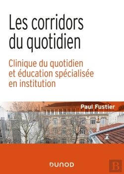 Bertrand.pt - Les Corridors Du Quotidien ; Clinique Du Quotidien Et Éducation Spécialisée En Institution