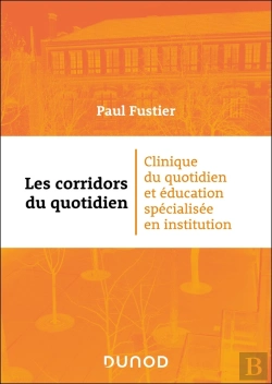 Bertrand.pt - Les Corridors Du Quotidien : Clinique Du Quotidien Et Éducation Spécialisée En Institution