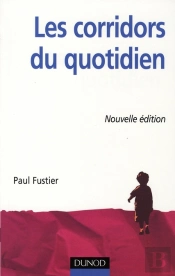 Les Corridors Du Quotidien ; La Relation D'Accompagnement Dans Les Établissements Spécialisés Pour Enfants