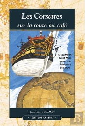 Les Corsaires Sur La Route Du Café