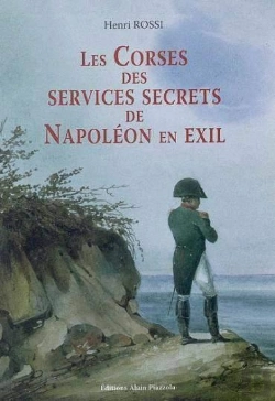 Bertrand.pt - Les Corses Des Services Secrets De Napoléon En Exil