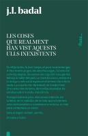 Les Coses Que Realment Han Vist Aquests Ulls Inexistents
