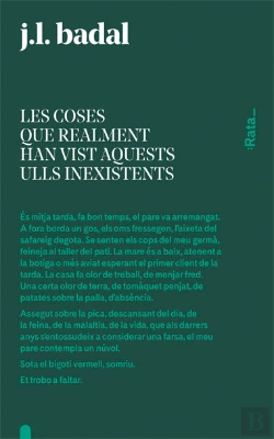 Bertrand.pt - Les Coses Que Realment Han Vist Aquests Ulls Inexistents