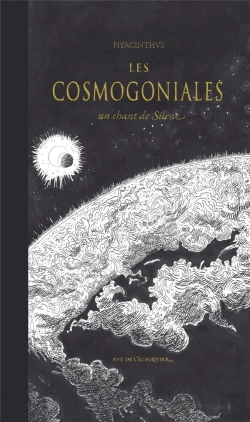 Bertrand.pt - Les Cosmogoniales ; Un Chant De Silène