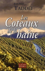 Les Côteaux De La Haine