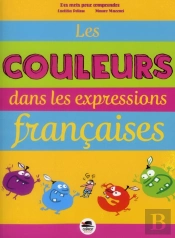 Les Couleurs Dans Les Expressions Francaises