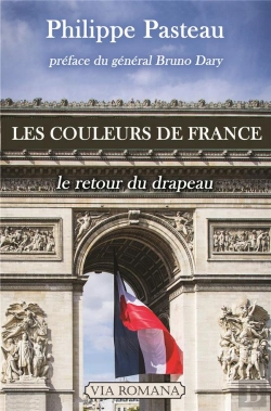 Bertrand.pt - Les Couleurs De France ; Le Retour Du Drapeau
