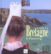 Les Couleurs De La Bretagne : Le Finistere