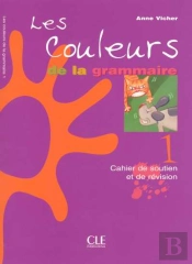 Les Couleurs De La Grammaire T.1 ; Cahier De Soutien Et De Revisions