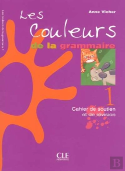 Bertrand.pt - Les Couleurs De La Grammaire T.1 ; Cahier De Soutien Et De Revisions