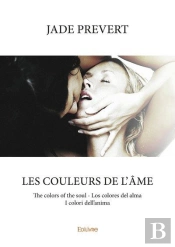 Les Couleurs De L'Ame - The Colors Of The Soul - Los Colores Del Alma - I Colori Dell'Anima