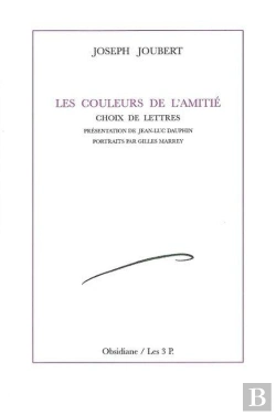Bertrand.pt - Les Couleurs De L'Amitié : Choix De Lettres De Joseph Joubert